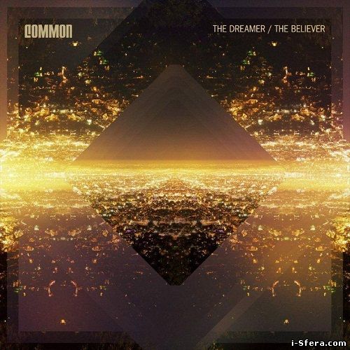 Common - The Dreamer, The Believer (Target Exclusive)